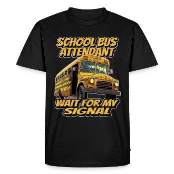 Préposés aux autobus scolaires, attendez mon signal - T-shirt Premium bio Homme - noir - Devant - Nico (187cm)