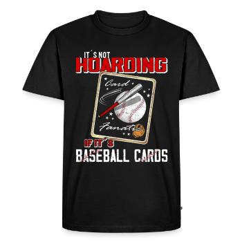 « Il n’accumule pas quand ce sont des cartes de baseball » - T-shirt Premium bio Homme - noir - Devant - Nico (187cm)