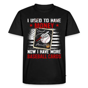 "I used to have money" Sports card collector - Men's Premium Organic T-Shirt - black - Front - Nico (187cm)