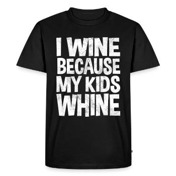 Wine because my kids Whine - Weinliebhaber - Men's Premium Organic T-Shirt - black - Front - Nico (187cm)