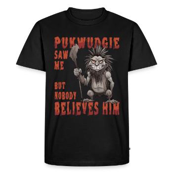 Pukwudgie m’a vu, mais personne ne croit - T-shirt Premium bio Homme - noir - Devant - Nico (187cm)