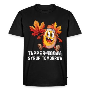 Tapper Today, Syrup Tomorrow - For Sugar and - Men's Premium Organic T-Shirt - black - Front - Nico (187cm)