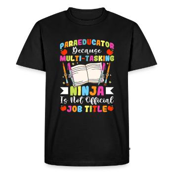 Multitasking Para Teacher Paraprofessional - Men's Premium Organic T-Shirt - black - Front - Nico (187cm)