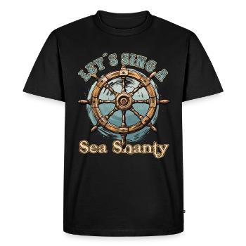 Song Sea Shanty Design for Loved Ones Singing Boots - Men's Premium Organic T-Shirt - black - Front - Nico (187cm)