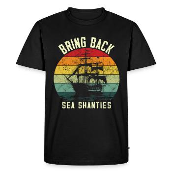 Song Sea Shanty Design for Loved Ones Singing Boots - Men's Premium Organic T-Shirt - black - Front - Nico (187cm)