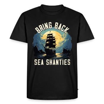 Song Sea Shanty Design for Loved Ones Singing Boots - Men's Premium Organic T-Shirt - black - Front - Nico (187cm)
