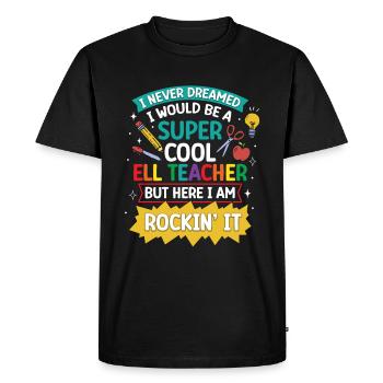 English Teacher English Learner ELL Teacher - Men's Premium Organic T-Shirt - black - Front - Nico (187cm)