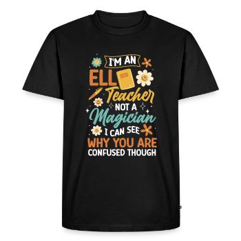 English Teacher English Learner ELL Teacher - Men's Premium Organic T-Shirt - black - Front - Nico (187cm)