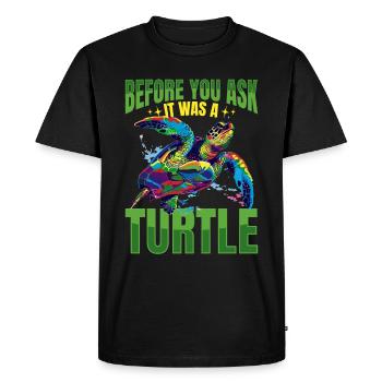Animal de tortue de mer avant que vous ne demandiez C’était une tortue - T-shirt Premium bio Homme - noir - Devant - Nico (187cm)