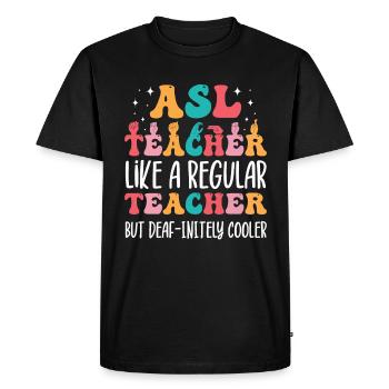 ASL Teacher American Sign Language - Men's Premium Organic T-Shirt - black - Front - Nico (187cm)