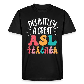 ASL Teacher American Sign Language - Men's Premium Organic T-Shirt - black - Front - Nico (187cm)