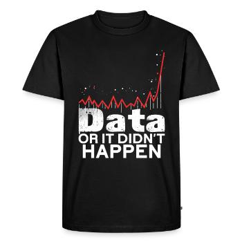 Data or it didn't happen Big Data - Men's Premium Organic T-Shirt - black - Front - Nico (187cm)