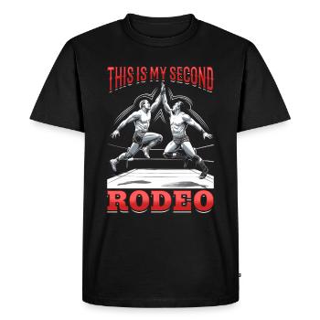 Wrestling Wrestler This Is My Second Rodeo - Men's Premium Organic T-Shirt - black - Front - Nico (187cm)