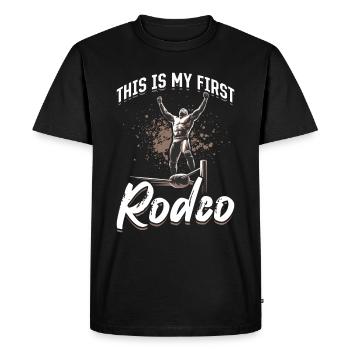 Wrestling Wrestler This Is My First Rodeo - Men's Premium Organic T-Shirt - black - Front - Nico (187cm)