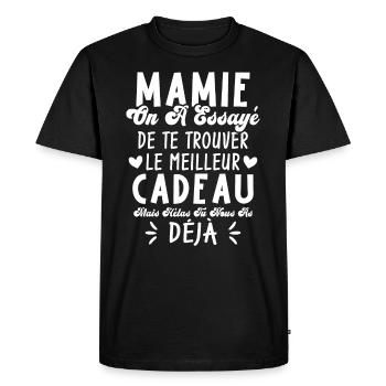 Mamie On A Essayé De Te Trouver Le Meilleur Cadeau - T-shirt Premium bio Homme - noir - Devant - Nico (187cm)