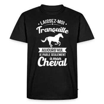 Aujourd'hui je parle seulement à mon cheval - T-shirt Premium bio Homme - noir - Devant - Nico (187cm)