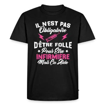 Pas obligatoire d'être folle pour être infirmièr - T-shirt Premium bio Homme - noir - Devant - Nico (187cm)