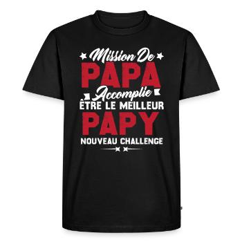 Mission papa accomplie être papy nouveau challenge - T-shirt Premium bio Homme - noir - Devant - Nico (187cm)