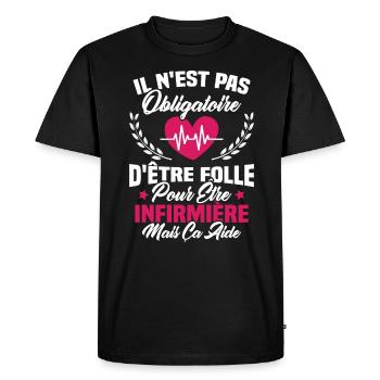 Pas obligatoire d'être folle pour être infirmièr - T-shirt Premium bio Homme - noir - Devant - Nico (187cm)