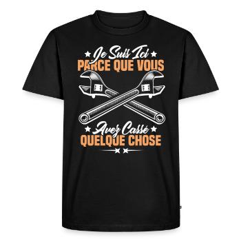 Je suis ici parce que vous avez cassé quelque chos - T-shirt Premium bio Homme - noir - Devant - Nico (187cm)