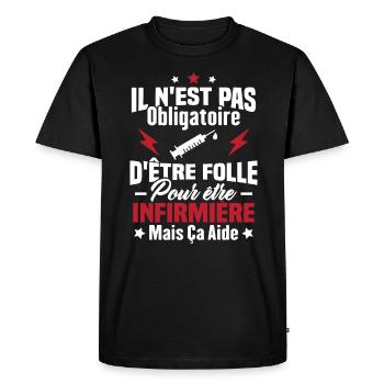 Pas obligatoire d'être folle pour être infirmièr - T-shirt Premium bio Homme - noir - Devant - Nico (187cm)