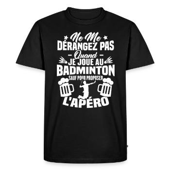 Ne me dérangez pas quand je joue au badminton - T-shirt Premium bio Homme - noir - Devant - Nico (187cm)
