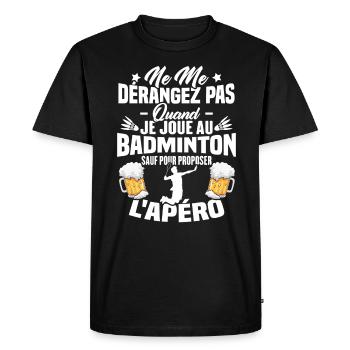 Ne me dérangez pas quand je joue au badminton - T-shirt Premium bio Homme - noir - Devant - Nico (187cm)