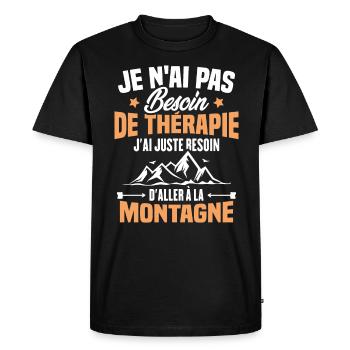 Cadeau J'ai juste besoin d'aller à la montagne - T-shirt Premium bio Homme - noir - Devant - Nico (187cm)