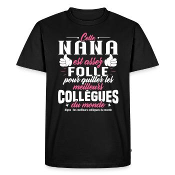 Collègue Nana, Cadeau meilleurs collègues du monde - T-shirt Premium bio Homme - noir - Devant - Nico (187cm)