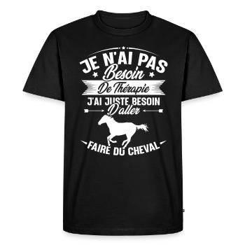 Cadeau cheval - Besoin d'aller faire du cheval - T-shirt Premium bio Homme - noir - Devant - Nico (187cm)