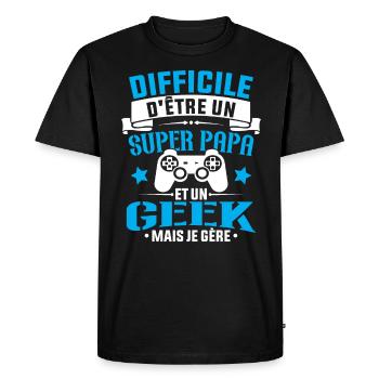 Un super papa et Un geek - Cadeau papa jeux video - T-shirt Premium bio Homme - noir - Devant - Nico (187cm)