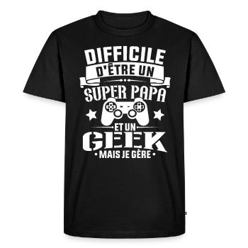 Un super papa et Un geek - Cadeau papa jeux video - T-shirt Premium bio Homme - noir - Devant - Nico (187cm)