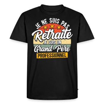 Grand-Père Professionnel Retraité Papy - T-shirt Premium bio Homme - noir - Devant - Nico (187cm)