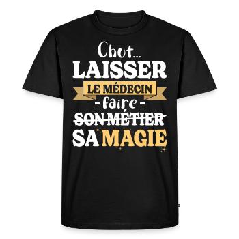 Médecin Fait Sa Magie Humour Docteur - T-shirt Premium bio Homme - noir - Devant - Nico (187cm)