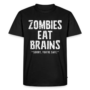 Zombies Eat Brains Funny Saying Sayings Quote - Men's Premium Organic T-Shirt - black - Front - Nico (187cm)