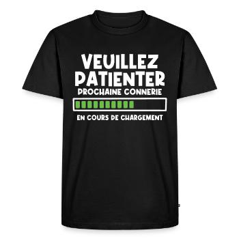 Veuillez patienter prochaine connerie en cours - T-shirt Premium bio Homme - noir - Devant - Nico (187cm)