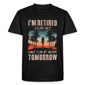 Je suis à la retraite Tu ne t’amuses pas beaucoup au travail - T-shirt Premium bio Homme - noir - Devant - Nico (187cm)