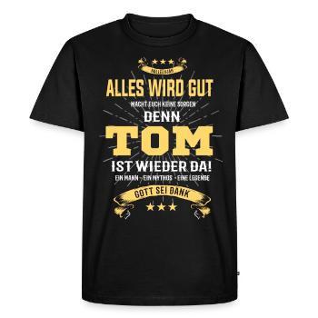 everything will be fine because Tom Is There T-Shirt - Men's Premium Organic T-Shirt - black - Front - Nico (187cm)
