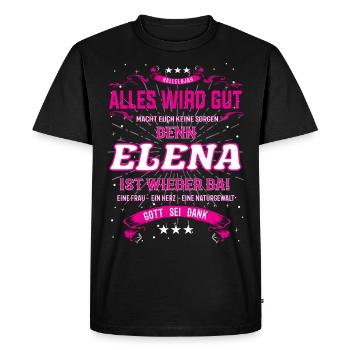 Alles wird gut, denn Elena ist wieder da - Männer Premium Bio T-Shirt - Schwarz - Vorne - Nico (187cm)