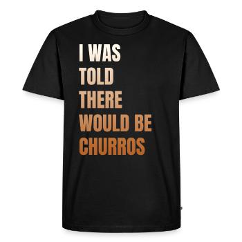 On m’a dit qu’il y aurait des churros - T-shirt Premium bio Homme - noir - Devant - Nico (187cm)