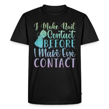 Je fais un contact avec les ongles avant la technologie des ongles - T-shirt Premium bio Homme - noir - Devant - Nico (187cm)