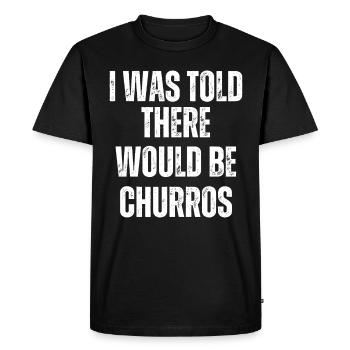 On m’a dit qu’il y aurait des churros - T-shirt Premium bio Homme - noir - Devant - Nico (187cm)