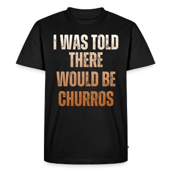 On m’a dit qu’il y aurait des churros - T-shirt Premium bio Homme - noir - Devant - Nico (187cm)