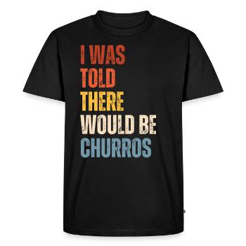 On m’a dit qu’il y aurait des churros - T-shirt Premium bio Homme - noir - Devant - Nico (187cm)