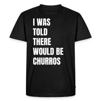 On m’a dit qu’il y aurait des churros - T-shirt Premium bio Homme - noir - Devant - Nico (187cm)