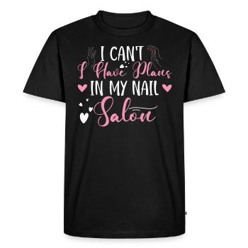 I can't have plans in my nail salon - Men's Premium Organic T-Shirt - black - Front - Nico (187cm)
