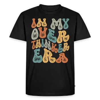 In My Overthinker Era Overthink Groovy - Men's Premium Organic T-Shirt - black - Front - Nico (187cm)