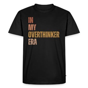 In My Overthinker Era Overthink - Men's Premium Organic T-Shirt - black - Front - Nico (187cm)