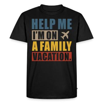 Help, I'm on a family vacation - Men's Premium Organic T-Shirt - black - Front - Nico (187cm)