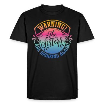 Warning The Girls Are Drinking Again - Men's Premium Organic T-Shirt - black - Front - Nico (187cm)